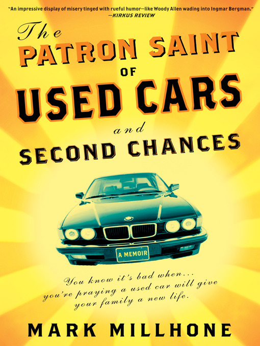 Title details for The Patron Saint of Used Cars and Second Chances by Mark Millhone - Available